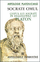Socrate omul. Chipul lui Socrate in Dialogurile lui Platon