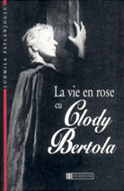 La vie en rose cu Clody Bertola