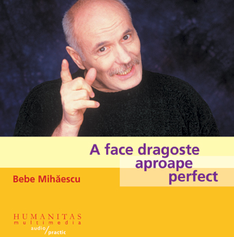 A face dragoste aproape perfect