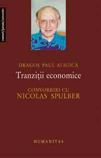 Tranzitii economice. Convorbiri cu Nicolas Spulber