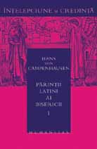 Parintii latini ai Bisericii vol. 1