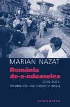 Romania de-a-ndoaselea. 2004-2003: Paradoxurile unei natiuni in deriva