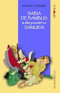 Sabia de bambus si alte povestiri cu samurai