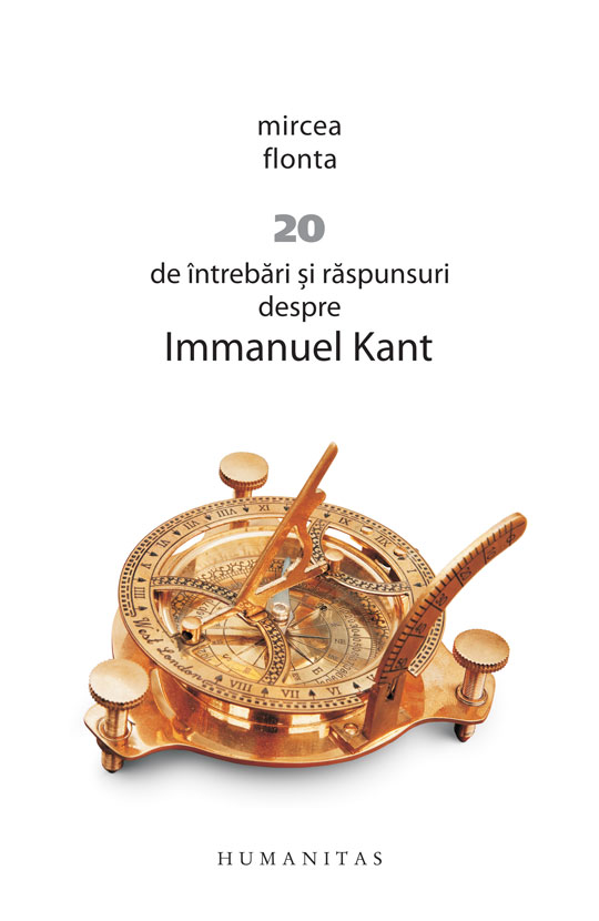 20 de întrebări şi răspunsuri despre Immanuel Kant