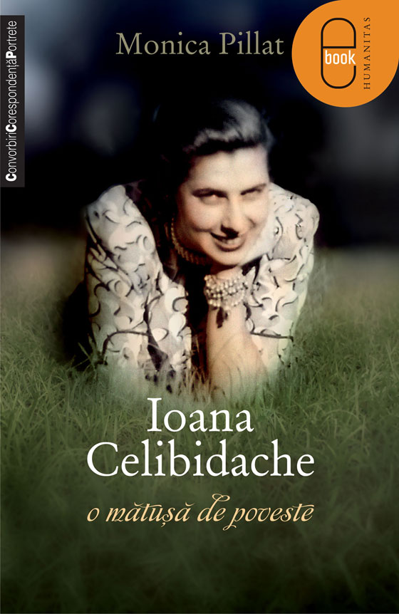 Ioana Celibidache, o mătuşă de poveste