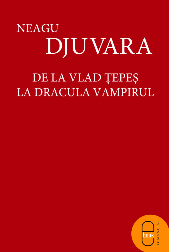 De la Vlad Țepeș la Dracula Vampirul