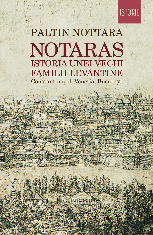 Notaras. Istoria unei vechi familii levantine
