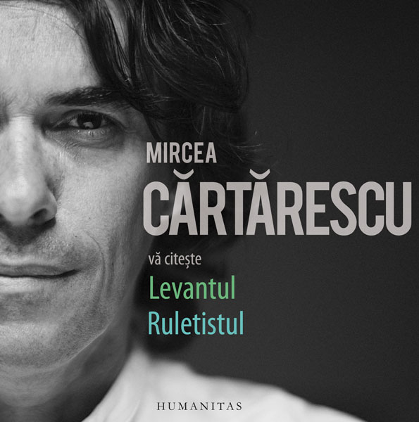 Mircea Cărtărescu vă citește