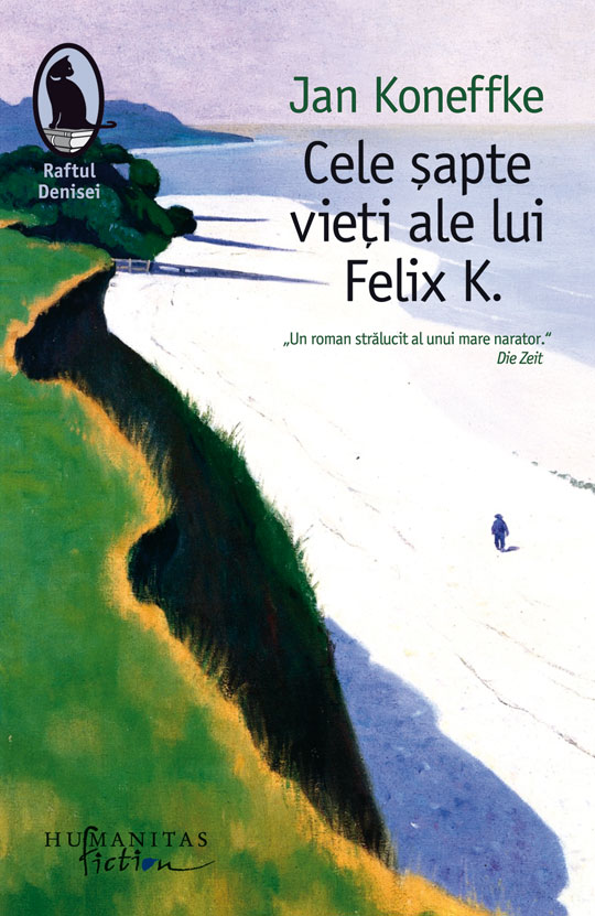 Cele şapte vieţi ale lui Felix K.