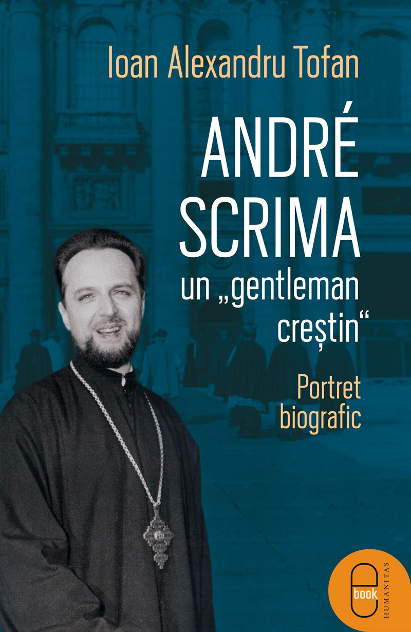 André Scrima, un „gentleman creștin“