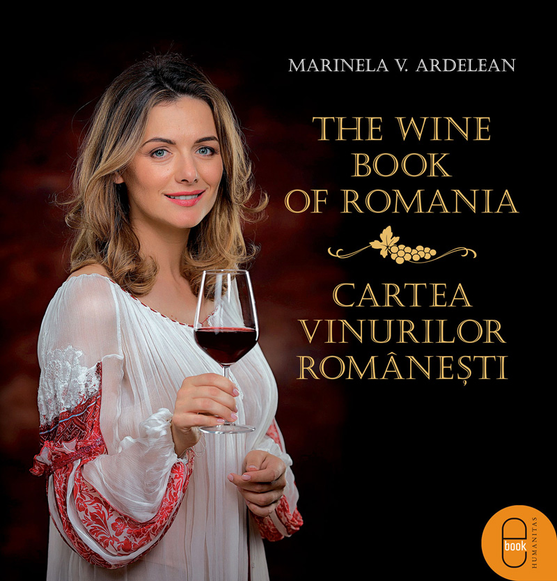 The Wine Book of Romania / Cartea vinurilor românești