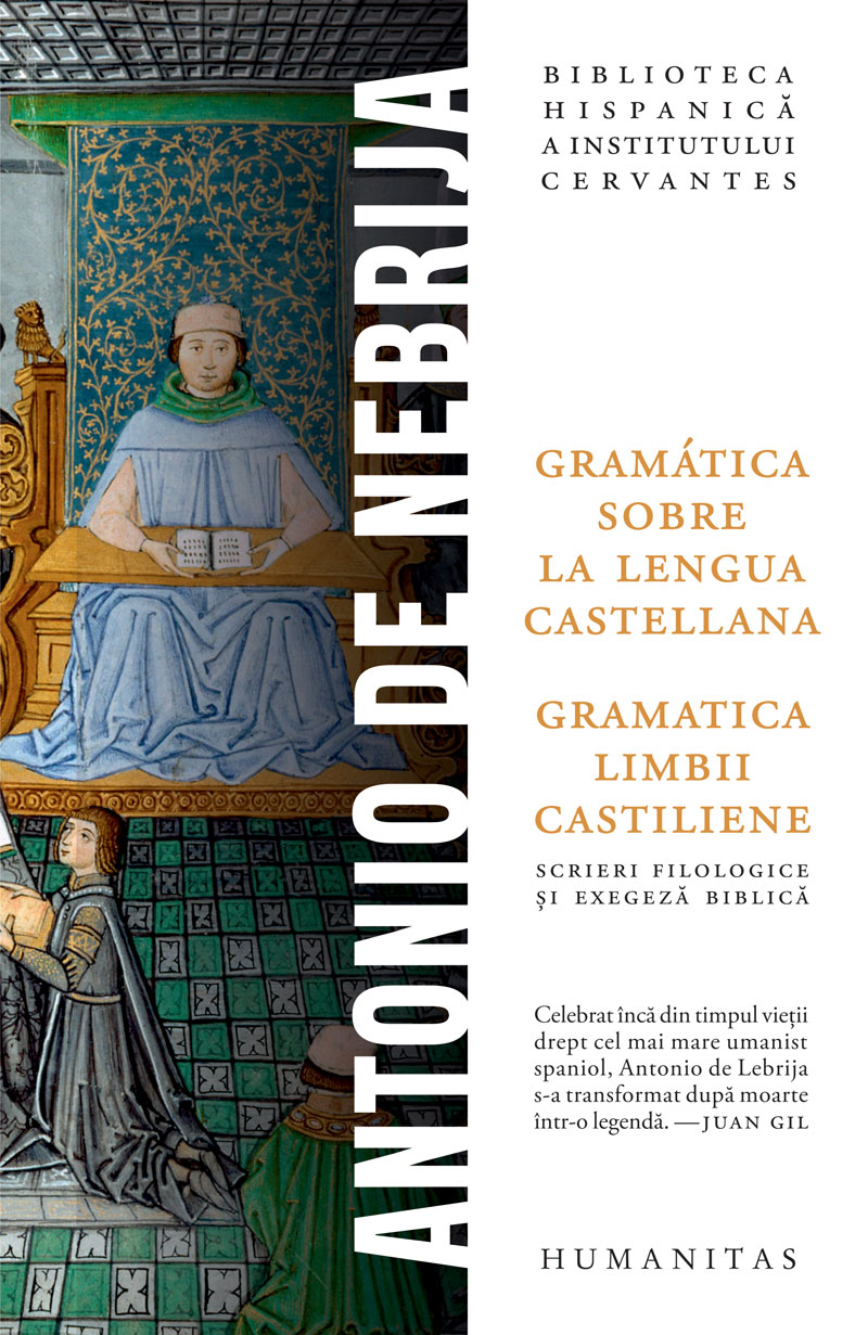 Gramática sobre la lengua castellana / Gramatica limbii castiliene