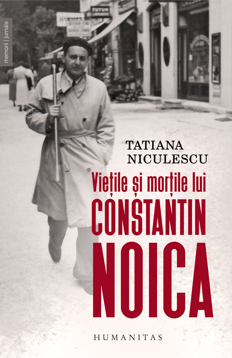 Viețile și morțile lui Constantin Noica